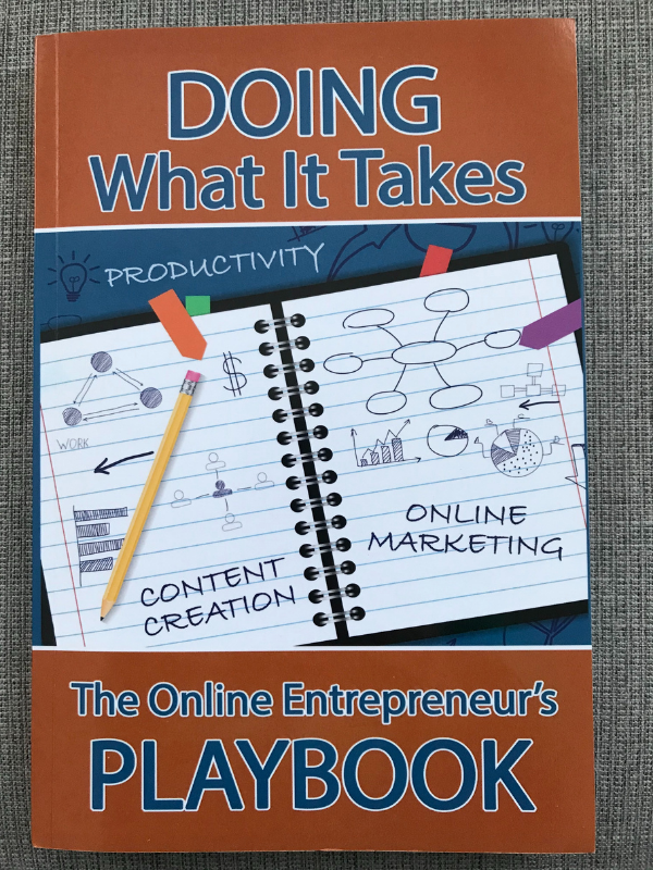 doing what it takes the online entrepreneur's playbook