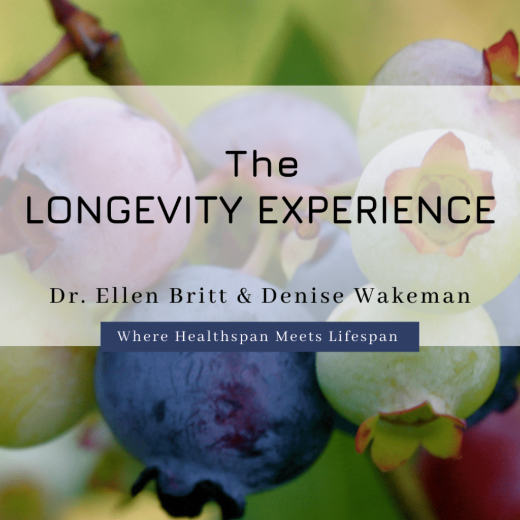 longevity experience denise wakeman dr ellen britt
