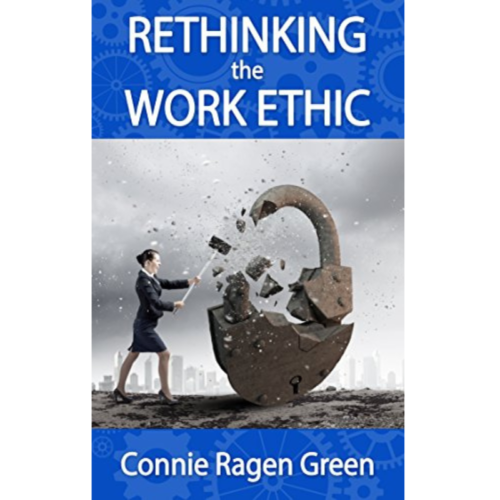 rethinking_the_work_ethic_connie_ragen_green